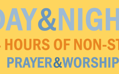 DAY & NIGHT: 24 HOURS OF NON-STOP PRAYER AND WORSHIP